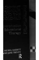 Attachment behaviour and the school child : an introduction to educational therapy /