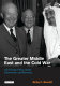The greater Middle East and the Cold War : US foreign policy under Eisenhower and Kennedy /