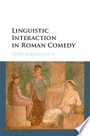 Linguistic interaction in Roman comedy /