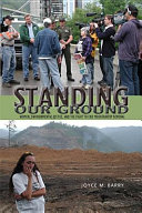 Standing our ground : women, environmental justice, and the fight to end mountaintop removal /