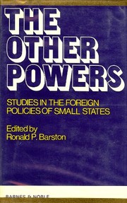 The other powers: studies in the foreign policies of small states;