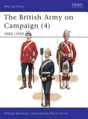 The British army on campaign 1816-1902 /