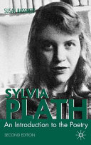 Sylvia Plath : an introduction to the poetry /