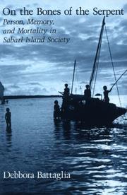 On the bones of the serpent : person, memory, and mortality in Sabarl Island society /