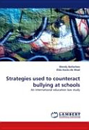 Strategies used to counteract bullying at schools : an international education law study /