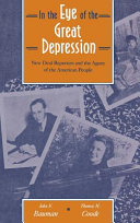 In the eye of the Great Depression : New Deal reporters and the agony of the American people /