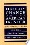 Fertility change on the American frontier : adaptation and innovation /