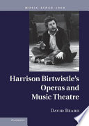 Harrison Birtwistle's operas and music theatre /
