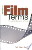 Dictionary of film terms : the aesthetic companion to film art /