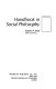 Handbook in social philosophy /