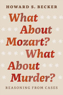 What about Mozart? What about murder? : reasoning from cases /