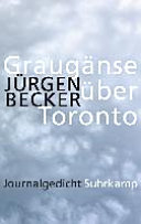 Graugänse über Toronto : Journalgedicht /