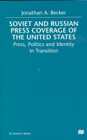 Soviet and Russian press coverage of the United States : press, politics, and identity in transition /