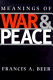 Meanings of war & peace /