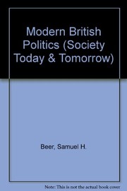 Modern British politics: a study of parties and pressure groups,
