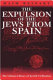 The expulsion of the Jews from Spain /