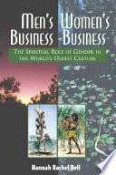 Men's business, women's business : the spiritual role of gender in the world's oldest culture /