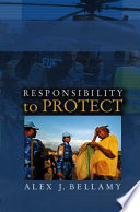 Responsibility to protect : the global effort to end mass atrocities /