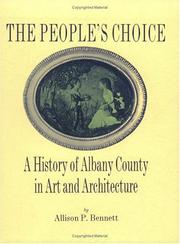 The people's choice : a history of Albany County in art and architecture /