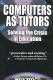Computers as tutors : solving the crisis in education /