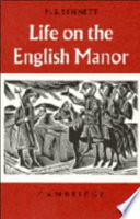 Life on the English manor : a study of peasant conditions, 1150-1400 /