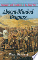 Absent-minded beggars : volunteers in the Boer War /