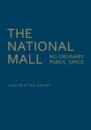 The National Mall : no ordinary public space /