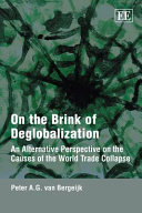 On the brink of deglobalization : an alternative perspective on the causes of the world trade collapse /