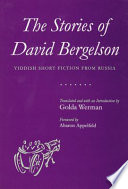 The stories of David Bergelson : Yiddish short fiction from Russia /