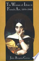 The woman of ideas in French art, 1830-1848 /