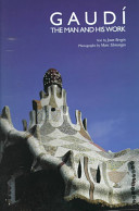 Gaudi : the man and his work /