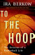 To the hoop : the seasons of a basketball life /