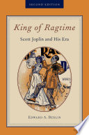 King of ragtime : Scott Joplin and his era /