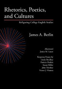 Rhetorics, poetics, and cultures : refiguring college English studies /