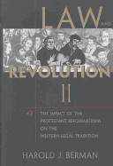 Law and revolution II : the impact of the Protestant Reformations on the western legal tradition /