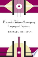 Fitzgerald-Wilson-Hemingway : language and experience /