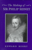 The making of Sir Philip Sidney /