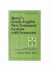 Berry's Greek-English New Testament lexicon with synonyms : numerically coded to Strong's Exhaustive concordance : King James version /