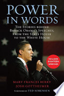 Power in words : the stories behind Barack Obama's speeches, from the state house to the White House /