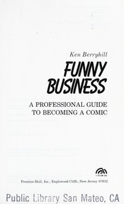 Funny business : a professional guide to becoming a comic /