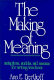 The making of meaning : metaphors, models, and maxims for writing teachers /