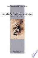 La modernité romantique : de Lamartine à Nerval /