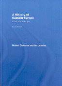 A history of Eastern Europe : crisis and change /