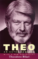 Theo : the autobiography of Theodore Bikel