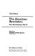 The American Revolution : how revolutionary was it? /