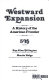Westward expansion : a history of the American frontier /