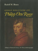 German romanticism and Philipp Otto Runge; a study in nineteenth-century art theory and iconography
