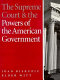 The Supreme Court and the powers of the American government /