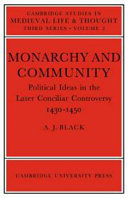 Monarchy and community ; political ideas in the later conciliar controversy 1430-1450