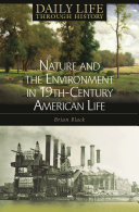 Nature and the environment in nineteenth-century American life /